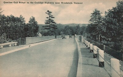 #ad Postcard VT near Woodstock Quechee Gulf Bridge Coolidge Highway Vintage PC G7418 $2.00