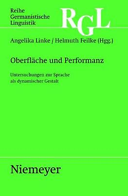 #ad Oberflche Und Performanz: Untersuchungen Zur Sprache ALS Dynamischer Gestalt by $261.19