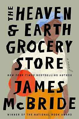 #ad The Heaven and Earth Grocery Store : A Novel by James McBride USA STOCK $11.19