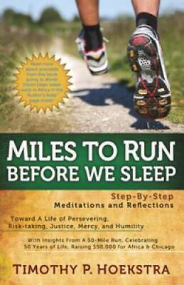 #ad Miles to Run Before We Sleep: Step By Step Meditations and VERY GOOD $4.46