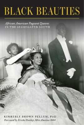 #ad Kimberly Brown Pellum Phd Black Beauties Paperback American Heritage $23.67