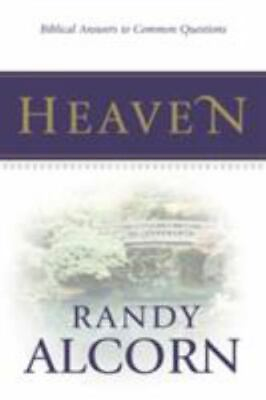 Heaven: Biblical Answers to Common Questions Booklet by Alcorn Randy $4.79