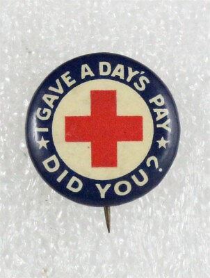 #ad #ad Red Cross: 1918 War Fund quot;I Gave A Days Payquot; campaign button $21.95