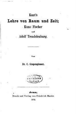 #ad Kant#x27;s Lehre Von Raum Und Zeit Kuno Fischer Und Adolf Trendelenburg $22.32
