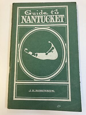#ad Guide to Nantucket Seventh Edition by Robison J. H. Paperback 1948 $18.10