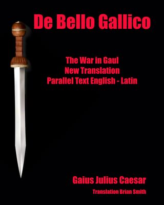 Gaius Julius Caesar Brian Smith De Bello Gallico Paperback $18.71