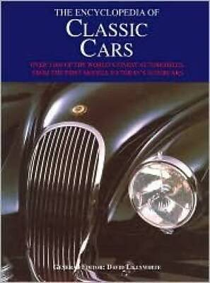 The Encyclopedia of Classic Cars: Over 1000 of the Worlds Finest Automo GOOD $10.62