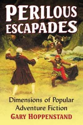#ad Perilous Escapades: Dimensions of Popular Adventure Fiction Paperback GOOD $7.73