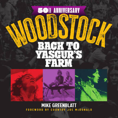 #ad Woodstock 50th Anniversary: Back to Yasgur#x27;s Farm Hardcover GOOD $10.65