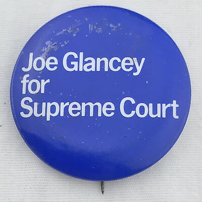 #ad Joe Glancey For Supreme Court Vintage Pin Political Campaign $9.45
