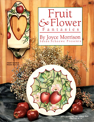 Fruit amp; Flower Fantasies by Joyce Morrison Tole Painting Craft Book $10.00