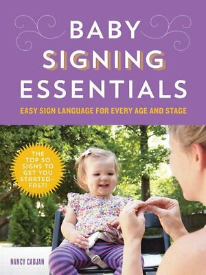 #ad Baby Signing Essentials: Easy Sign Language for Every Age and... by Nancy Cadjan $6.61