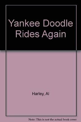 #ad YANKEE DOODLE RIDES AGAIN By Al Harley amp; Al Hartley Hardcover *Mint Condition* $25.49