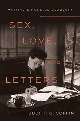 Sex Love and Letters: Writing Simone de Beauvoir $5.24