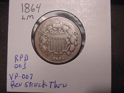 1864 TWO CENT PIECE VG RE PUNCHED DATE RPD 003 REVERSE SRTUCK THRU FREE SHIPPING $29.99