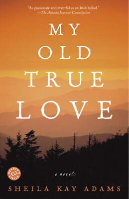 #ad My Old True Love Paperback Sheila Kay Adams $6.74