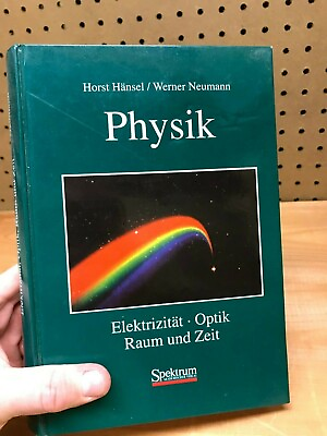 #ad Physik Elektrizitat Optik Raum und Zeit Hansel Neumann 1993 Spektrum Hardcover $60.00