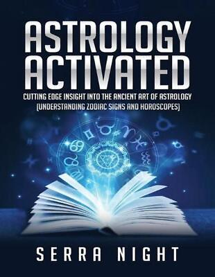 #ad Astrology Activated: Cutting Edge Insight Into the Ancient Art of Astrology Und $22.32