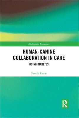 #ad Human Canine Collaboration in Care: Doing Diabetes Paperback or Softback $69.31