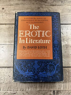 #ad 1961 Antique Human Sexuality History quot;The Erotic In Literaturequot; David Loth $32.00