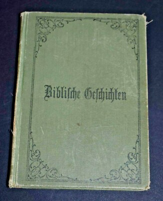 #ad Biblische Geschichten by Augustus Bendel 1906 Hardcover GERMAN CHRISTIANITY $10.99