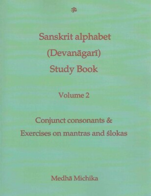Sanskrit Alphabet Devanagari Study Book : Conjunct Consonants amp; Exercises on ... $10.78