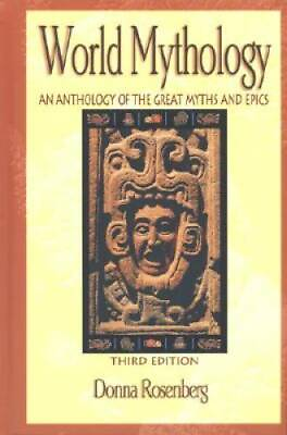 #ad World Mythology: An Anthology of Great Myths and Epics Paperback GOOD $8.77