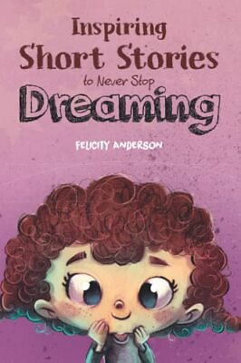 #ad Inspiring Short Stories to Never Stop Dreaming: Motivational Boo $75.00