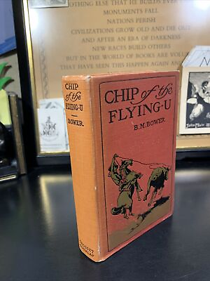 B.M. Bower Chip of the Flying U 1st 1906 Western Charles M Russell VG $34.99