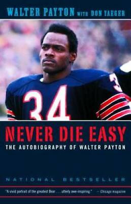 Never Die Easy: The Autobiography of Walter Payton Paperback GOOD #ad $3.98
