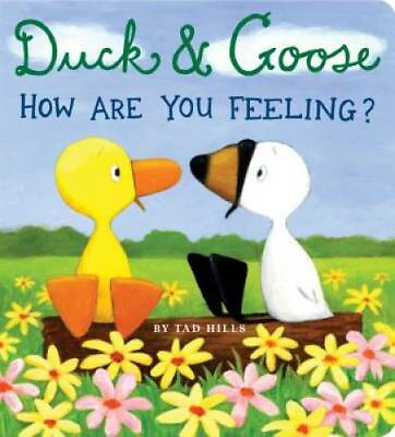 #ad Duck amp; Goose How Are You Feeling? Board book By Hills Tad GOOD $3.73