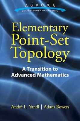 #ad Elementary Point Set Topology: A Paperback by Yandl Andre L.; Good $16.76