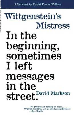 Wittgenstein#x27;s Mistress Paperback By David Markson GOOD $11.24