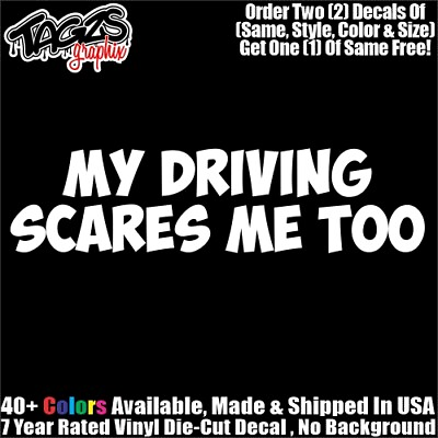 #ad My Driving Scares Me Too Funny DieCut Vinyl Window Decal Sticker Car Truck SUV $3.99