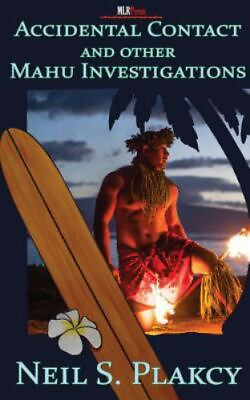 #ad Accidental Contact and Other Mahu Inves paperback 9781608209514 Neil S Plakcy $25.45