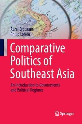 #ad Comparative Politics of Southeast Asia: An Introduction to Governments an GOOD $47.81