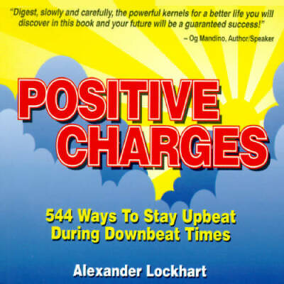 #ad Positive Charges: 544 Ways to Stay Upbeat During Downbeat Times GOOD $3.76