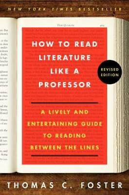 #ad How to Read Literature Like a Professor: A Lively and Entertaining Guide GOOD $3.93