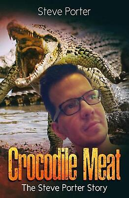 #ad Crocodile Meat: A Guide to Turn Trials into Triumphs by Steve Porter English P $18.97