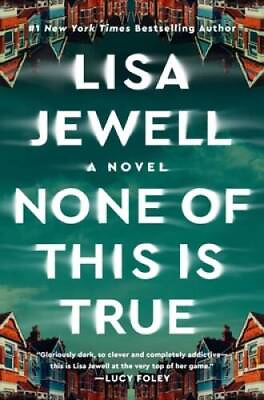 #ad None of This Is True: A Novel Hardcover By Jewell Lisa GOOD $11.76