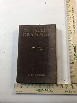 #ad An English Grammar : Volume I First Part E. Kruisinga Hardcover 1947 $83.27