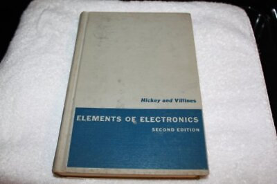 #ad Elements of Electronics 2nd edition Jr. Henry V. Hickey amp; William M. Villi... $21.48