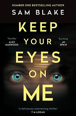 #ad Keep Your Eyes on Me by Sam Blake English Paperback Book $16.10
