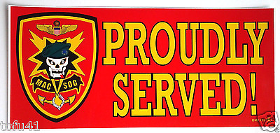 #ad MACV SOG PROUDLY SERVED SMALL 6 1 2quot; Military Bumper Sticker BM0122 EE $4.55