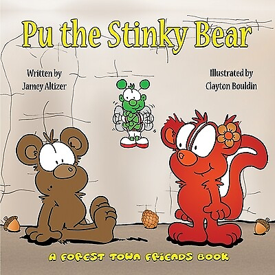#ad Pu the Stinky Bear Altizer Jamey $16.99