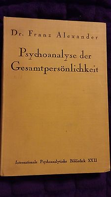Psychoanalyse Der Gesamtpersonlichkeit by Dr. Franz Alexander 1927 HC German $18.00