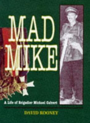 #ad Mad Mike : A Life of Michael Calvert Hardcover David Rooney $9.39