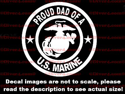 Proud Dad Of A US Marine Decal Bumper Sticker Made in the USA USMC $8.29