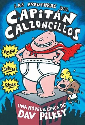LAS AVENTURAS DEL CAPITAN CALZONCILLOS SPANISH EDITION By Dav Pilkey BRAND NEW $32.75