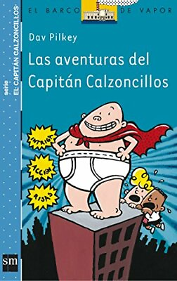 Las Aventuras Del Capitan Calzoncillos the Adventures of Capt... by Pilkey Dav $10.73
